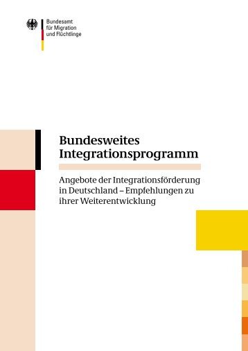 Bundesweites Integrationsprogramm - des Bundesministerium des ...