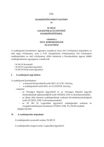 2.72. SZAKKÃPZÃSI KERETTANTERV az 54 345 01 LOGISZTIKAI ...