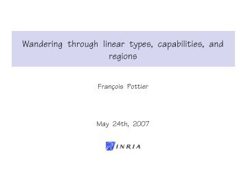 Wandering through linear types, capabilities, and regions