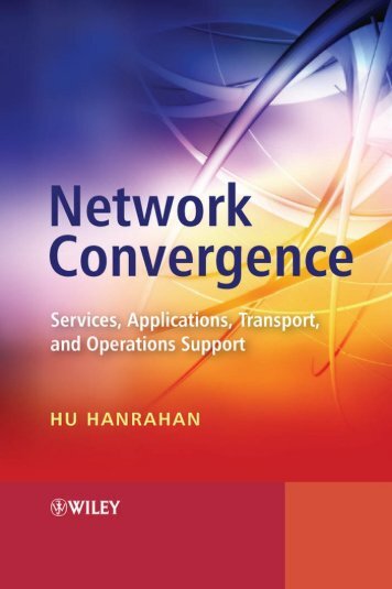 Network Convergence Services, Applications, Transport, and ...