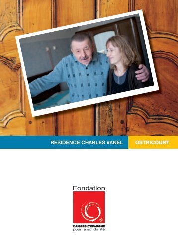 residence charles vanel ostricourt - Fondation Caisses d'Epargne ...