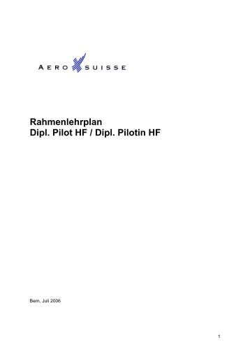 Rahmenlehrplan Dipl. Pilot HF / Dipl. Pilotin HF - Aerosuisse