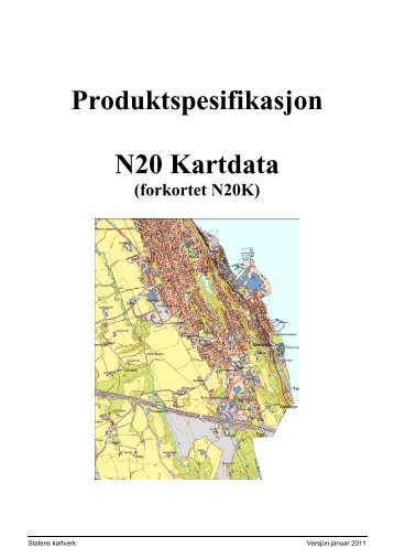 Produktspesifikasjon N20 Kartdata (pdf) - Kartverket