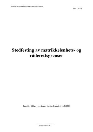 Stedfesting av matrikkelenhets- og rÃ¥derettsgrenser - Kartverket