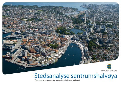Stedsanalyse sentrumshalvøya - Stavanger kommune