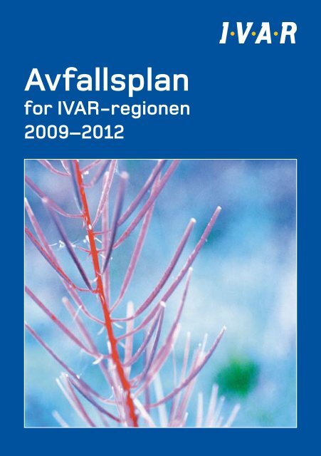 Avfallsplan for IVAR 2009 - 2012 - Stavanger kommune