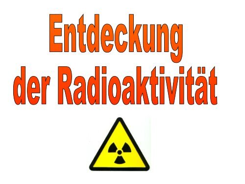 Entdeckung der Radioaktivität