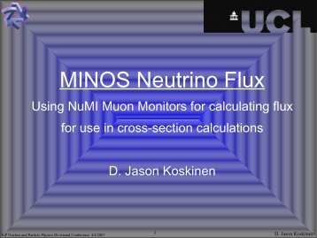 MINOS Neutrino Flux - High Energy Physics - UCL