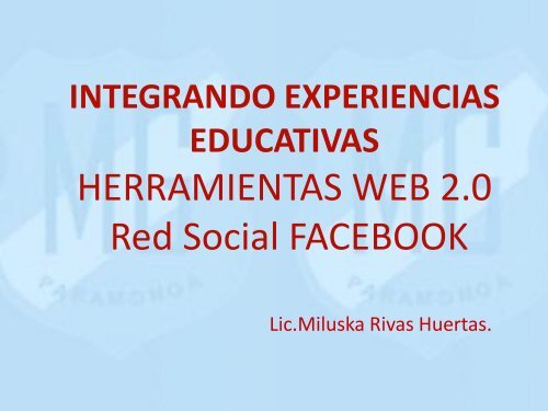 HERRAMIENTAS WEB 2.0 Red Social FACEBOOK