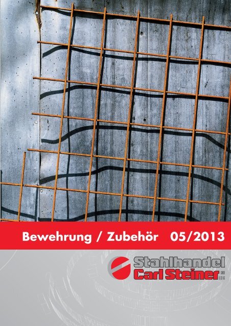 Bewehrungskatalog 05/2013 - Carl Steiner