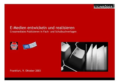 E-Medien entwickeln und realisieren - steinroeder publishing ...