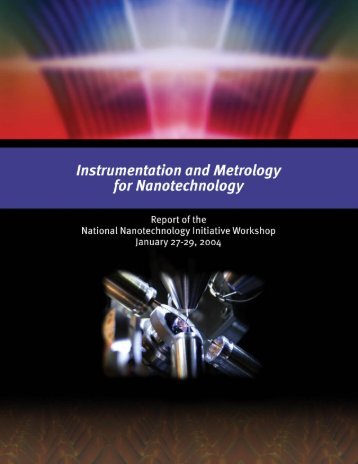 Instrumentation and Metrology for Nanotechnology - The White House