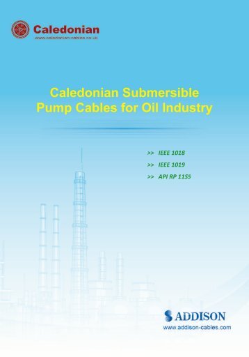 Caledonian Submersible Pump Cables for Oil Industry