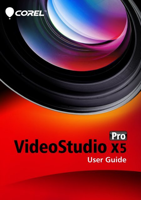 Corel VideoStudio Pro X5 User Guide - Corel Corporation