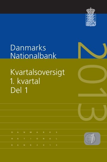 Danmarks Nationalbank Kvartalsoversigt 1. kvartal Del 1