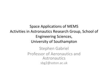 Space Applications of MEMS Activities in Astronautics ... - STFC