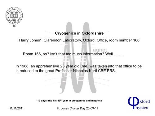 Cryogenics in Oxfordshire Harry Jones*, Clarendon Laboratory ...