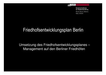 Vortrag zum Friedhofsentwicklungsplan der Stadt Berlin finden Sie ...