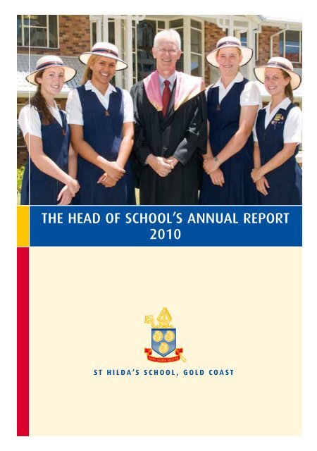 THE HEAD OF SCHOOL'S ANNUAL REPORT 2010 - St Hildas School