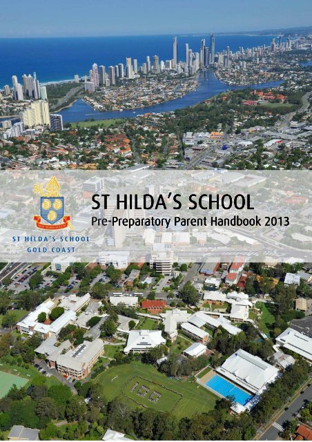 Pre Prep Parent Handbook 2013 v9 - 31 January ... - St Hildas School