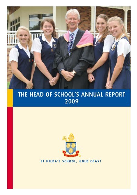 THE HEAD OF SCHOOL'S ANNUAL REPORT 2009 - St Hildas School