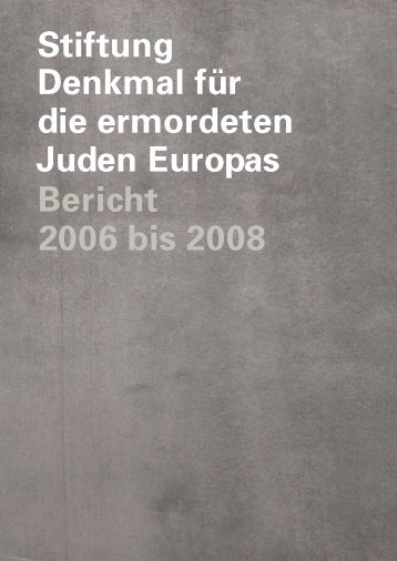 pdf-Datei - Stiftung Denkmal fÃ¼r die ermordeten Juden Europas