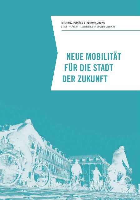 NEUE MOBILITÄT FÜR DIE STADT DER ZUKUNFT - Stiftung Mercator