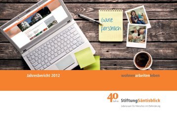 Jahresbericht 2012 - Stiftung SÃ¤ntisblick