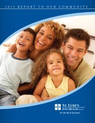 2012 RepoRt to ouR Community - St. Luke's Health System