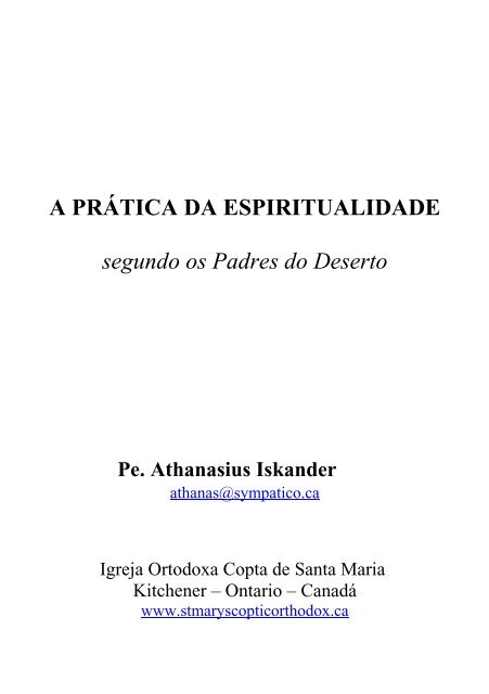 A PRÃTICA DA ESPIRITUALIDADE segundo os Padres do Deserto ...