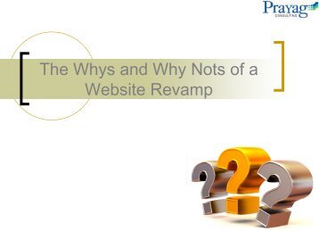 The_Whys-and-WhyNots-of-a-website-revamp