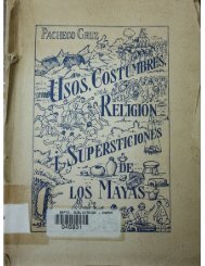 Usos, Costumbres, Religión y Supersticiones  de  los Mayas.1947.Profr. Santiago Pacheco Cruz. pdf
