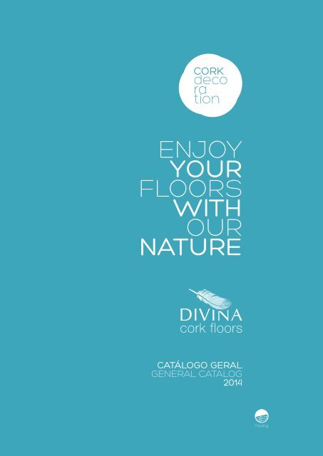 ENJOY YOUR FLOORS WITH OUR NATURE