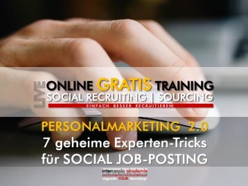 Personalmarketing 2.0 - 7 geheime Experten-Tipps zu Social Job Posting
