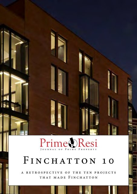 Finchatton 10: A retrospective of the ten projects that made Finchatton (by PrimeResi.com)
