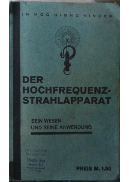 Der Hochfrequenzstrahlapparat - Sein Wesen und seine Anwendung