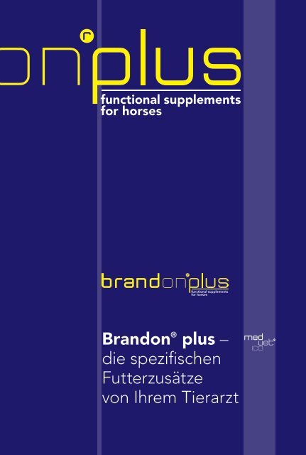 Brandon plus – die spezifischen Futterzusätze von Ihrem Tierarzt