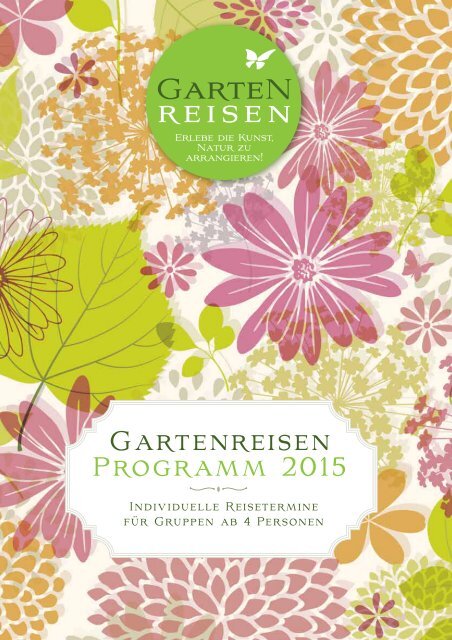 Gartenreisen Programm 2015