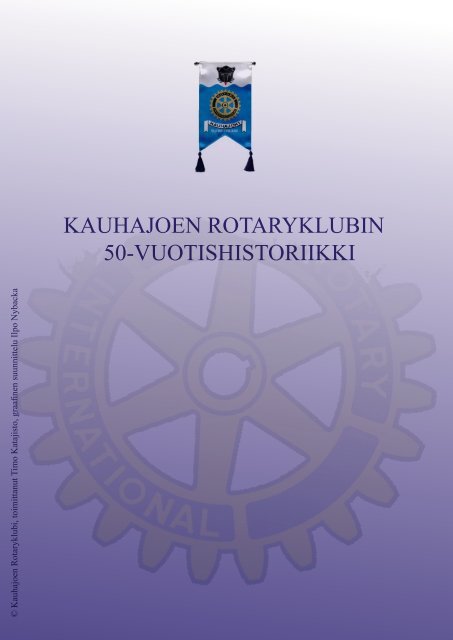 KAUHAJOEN ROTARYKLUBIN 50-VUOTISHISTORIIKKI