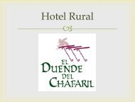 Hotel rural El duende del Chafaril. Cáceres. II
