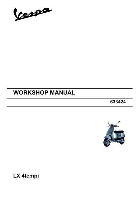 WORKSHOP MANUAL Vespa LX 50 4T 2 Valves