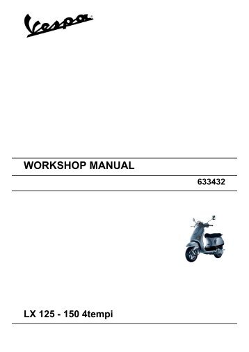 WORKSHOP MANUAL LX 125 -150 4T