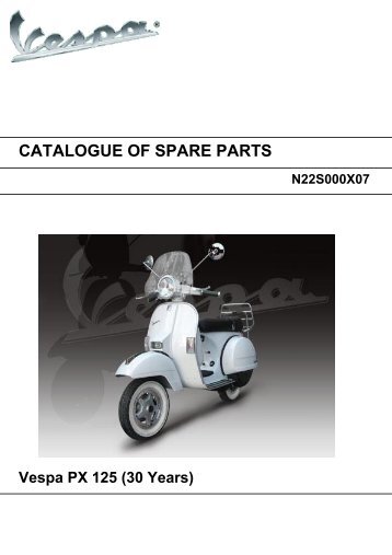 CATALOGUE OF SPARE PARTS VESPA PX 125 2T (30 Years) 