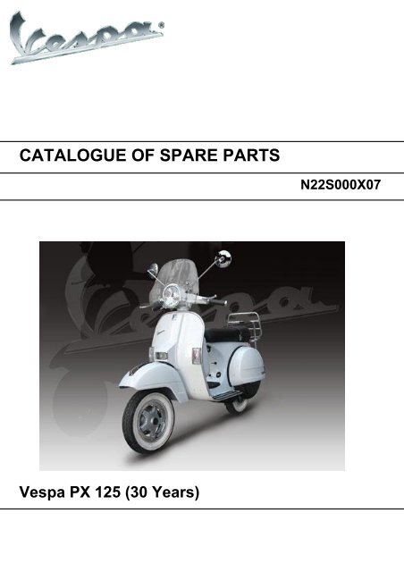 CATALOGUE OF SPARE PARTS VESPA PX 125 2T (30 Years)