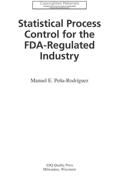 Statistical Process Control for the FDA-Regulated Industry