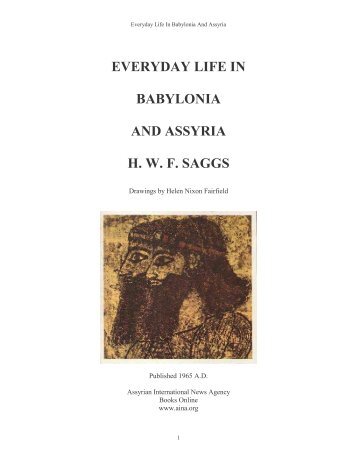 Everyday Life in Babylonia and Assyria (H W F Saggs)