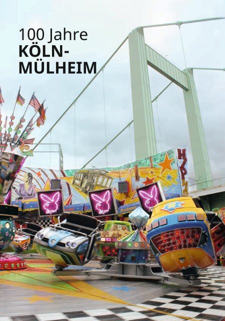 100 Jahre KÖLN- MÜLHEIM