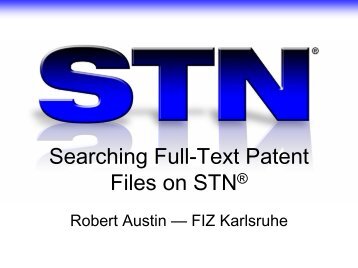 Searching Fulltext Patent Files on STN - STN International