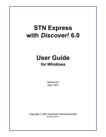 STN Express with Discover! 6.0 User Guide - STN International