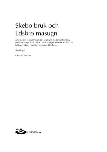 Skebo bruk och Edsbro masugn - Stockholms läns museum